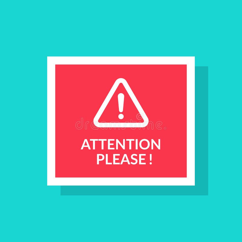 Attention please concept vector illustration of important announcement. Red sign and banners to pay attention and be. Careful on blue background royalty free illustration